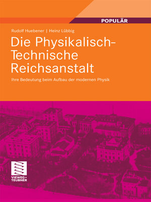 cover image of Die Physikalisch-Technische Reichsanstalt